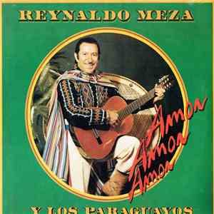 Reynaldo Meza Y Los Paraguayos - Amore Amor Amor