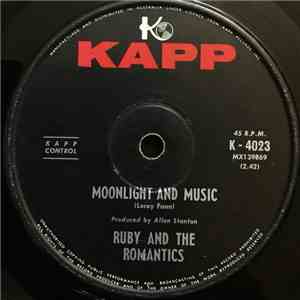 Ruby And The Romantics - Moonlight And Music / Our Day Will Come