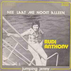 Rudi Anthony - Nee Laat Me Nooit Alleen
