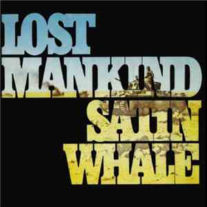 Satin Whale - Lost Mankind