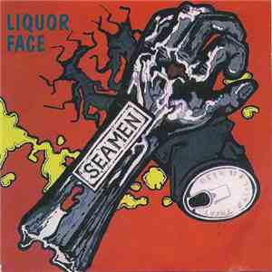 Seamen - Liquor Face