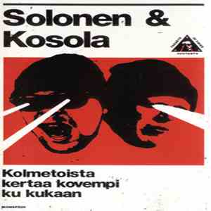 Solonen & Kosola - Kolmetoista Kertaa Kovempi Ku Kukaan