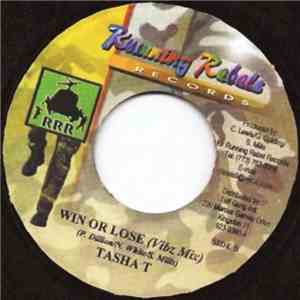 Tasha T - Win Or Lose