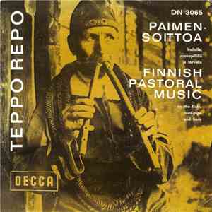Teppo Repo - Paimensoittoa = Finnish Pastoral Music