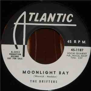 The Drifters - Moonlight Bay / Drip Drop