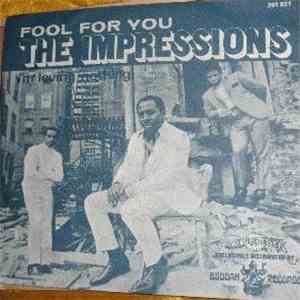 The Impressions - Fool For You / I'm Loving Nothing