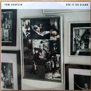 Tom Chaplin - See It So Clear