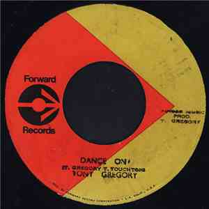 Tony Gregory - Dance On / I'm Gonna Break Down