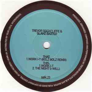 Trevor Rockcliffe & Blake Baxter - Work i-T