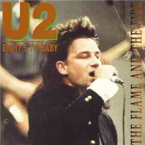 U2 - The Flame And The Fire