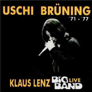 Uschi Brüning, Klaus Lenz Big Band - '71 - '77