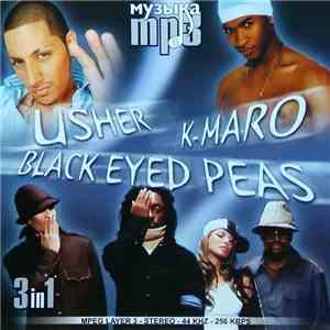 Usher, K-maro, Black Eyed Peas - Музыка MP3 3in1