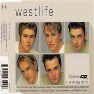 Westlife - I Lay My Love On You