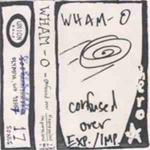 Wham-O - Confused Over Expression/Impression