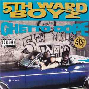5th Ward Boyz - Ghetto Dope