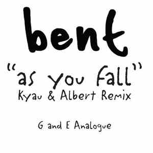 Bent - As You Fall (Kyau & Albert Remix)