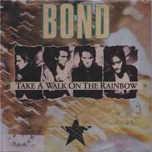 Bond  - Take A Walk On The Rainbow