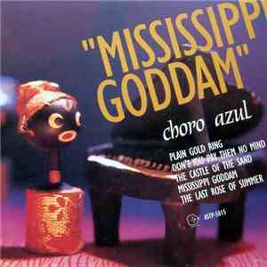 Choro Azul - Mississippi Goddam