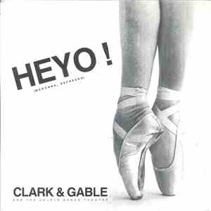 Clark & Gable - Heyo! (Madonna... Espresso)