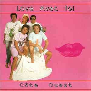 Côte Ouest - Love Avec Toi