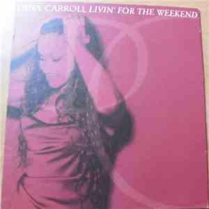 Dina Carroll - Livin' For The Weekend