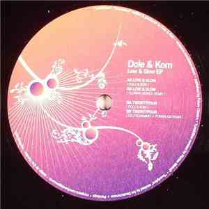 Dole & Kom - Low & Slow EP