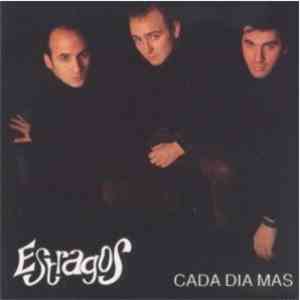 Estragos - Cada Dia Mas