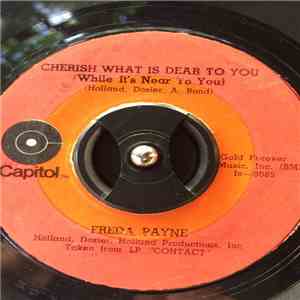 Freda Payne - Cherish What Is Dear To You (While It's Near To You) / The Wo ...