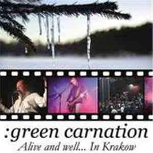 Green Carnation - Alive And Well... In Krakow