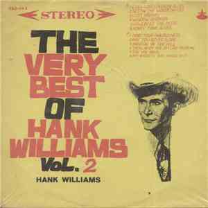 Hank Williams - The Very Best Of Hank Williams Vol. 2