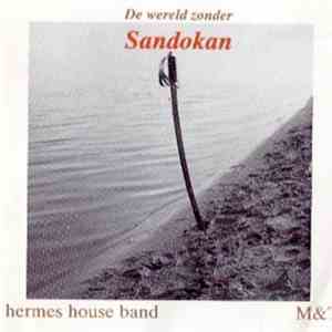 Hermes House Band - De Wereld Zonder Sandokan
