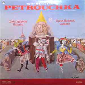 Igor Stravinsky, London Symphony Orchestra, Charles Mackerras - Petrouchka (1911 Version - Complete)