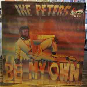 Ike Peters - Be My Own