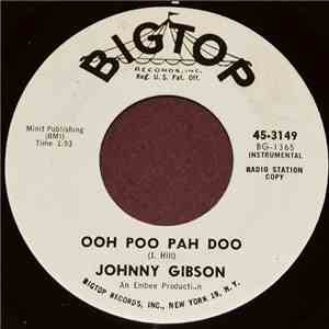 Johnny Gibson - Ooh Poo Pah Doo