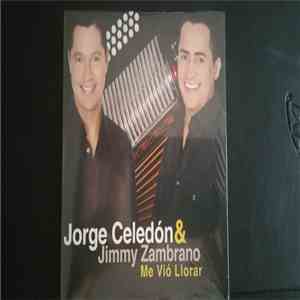 Jorge Celedón - Me Vio Llorar