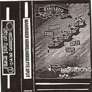 Magrudergrind / Akkolyte - Culture Of Violence/Inherant Death