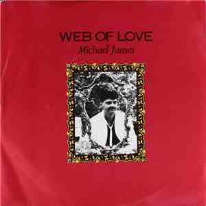 Michael James  - Web Of Love
