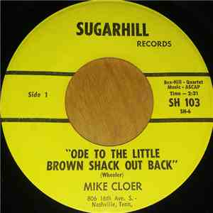 Mike Cloer - Ode to the Little Brown Shack Out Back