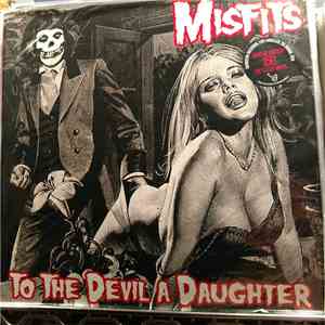 Misfits - To The Devil A Daughter
