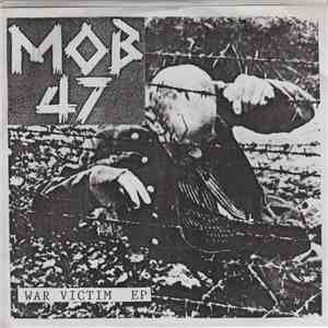 Mob 47 - War Victim EP