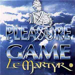 Pleasure Game - Le Martyr