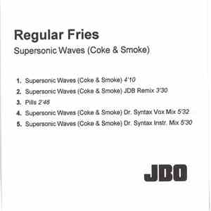 Regular Fries - Supersonic Waves (Coke & Smoke)