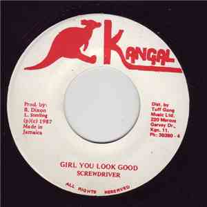 Screwdriver  - Girl You Look So Good