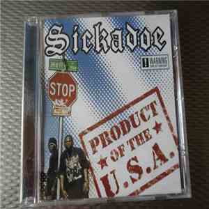 Sickadoe - Product Of The U.S.A.
