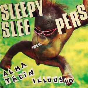 Sleepy Sleepers - Alma Tädin Illuusio