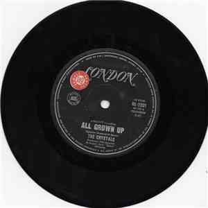 The Crystals - All Grown Up / Irving (Jaggered Sixteenths)
