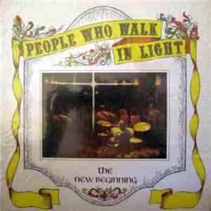 The New Beginning - People Who Walk In Light