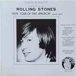 The Rolling Stones - 1975 Tour Of The Americas Part Two