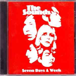 The Sounds - Seven Days A Week