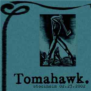 Tomahawk - Stockholm 02.23.2002